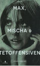 Cover photo:Max, Mischa og tetoffensiven : roman