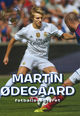 Cover photo:Martin Ødegaard : fotballeventyret
