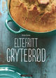 Omslagsbilde:Eltefritt grytebrød