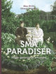 Omslagsbilde:Små paradiser : hager gjennom et århundre