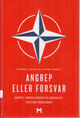 Omslagsbilde:Angrep eller forsvar : kampfly, norske verdier og sikkerhetspolitiske ambisjoner