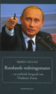 Omslagsbilde:Russlands redningsmann : en politisk biografi om Vladimir Putin