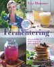 Omslagsbilde:Fermentering : mat og drikke for glade tarmer og gode smaker!