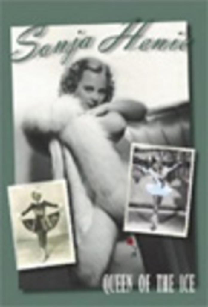 Sonja Henie : queen of the ice