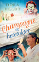 Cover photo:Champagne og hetetokter : roman