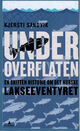 Omslagsbilde:Under overflaten : en skitten historie om det norske lakseeventyret