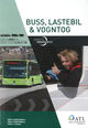 Omslagsbilde:Veien til førerkortet Lærebok : buss, lastebil, vogntog : lærebok, klasse C, CE, D og DE