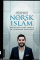 Omslagsbilde:Norsk islam : hvordan elske Norge og Koranen samtidig