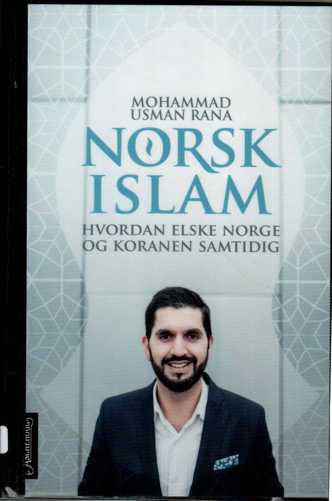 Norsk islam - hvordan elske Norge og Koranen samtidig