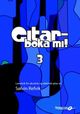 Omslagsbilde:Gitarboka mi! : for akustisk og elektrisk gitar : lærebok med låter, teknikk, bakgrunnstoff, tips og ideer . 3