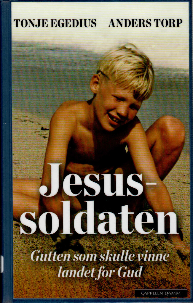 Jesussoldaten - Gutten som skulle vinne landet for Gud
