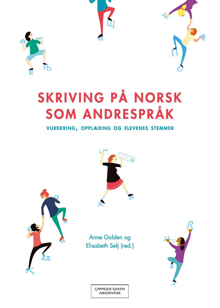 Skriving på norsk som andrespråk - vurdering, opplæring, elevenes stemmer