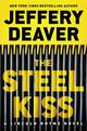 Cover photo:The steel kiss : a Lincoln Rhyme novel