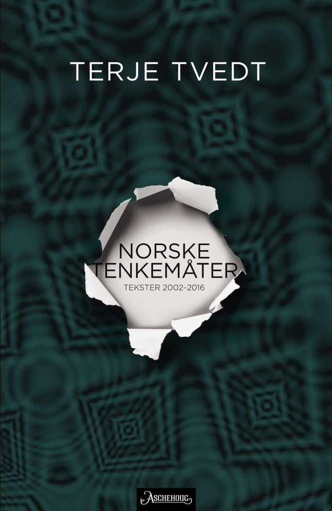 Norske tenkemåter : tekster 2002-2016