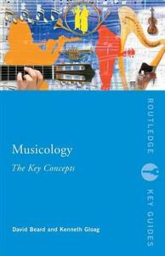 Musicology - the key concepts