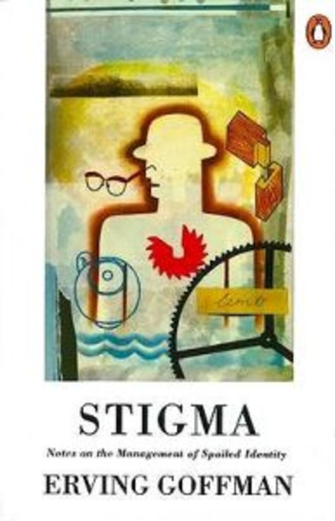 Stigma - notes on the management of spoiled identity