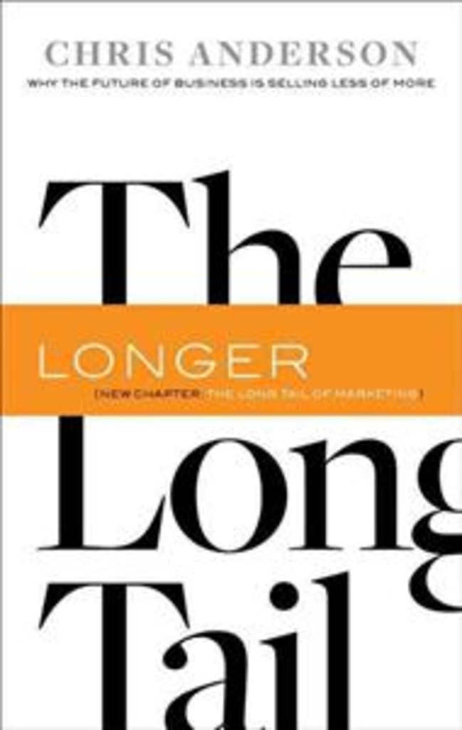 The long tail - why the future of business is selling less of more