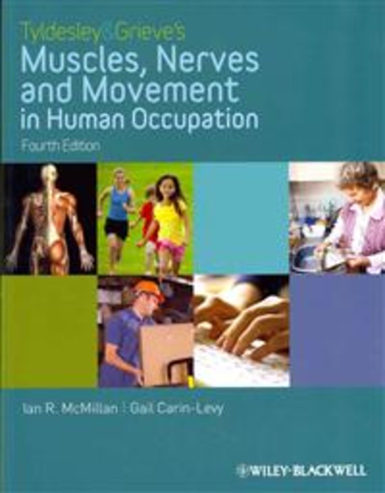 Tyldesley & Grieve's muscles, nerves and movement in human occupation