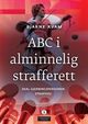Omslagsbilde:ABC i alminnelig strafferett : skal gjerningspersonen straffes?