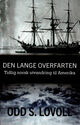 Omslagsbilde:Den lange overfarten : tidlig norsk utvandring til Amerika