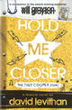 Omslagsbilde:Hold me closer : the Tiny Cooper story : a musical in novel form (or, a novel in musical form)