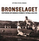 Omslagsbilde:Bronselaget : historien om Norges største fotballhelter