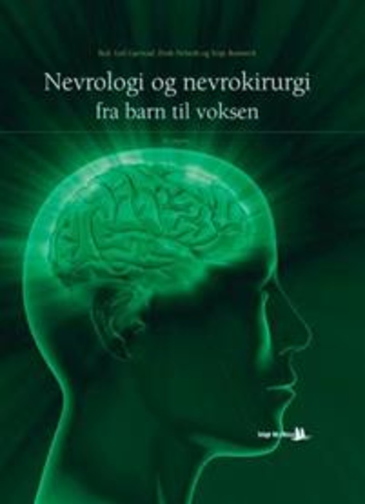 Nevrologi og nevrokirurgi - fra barn til voksen