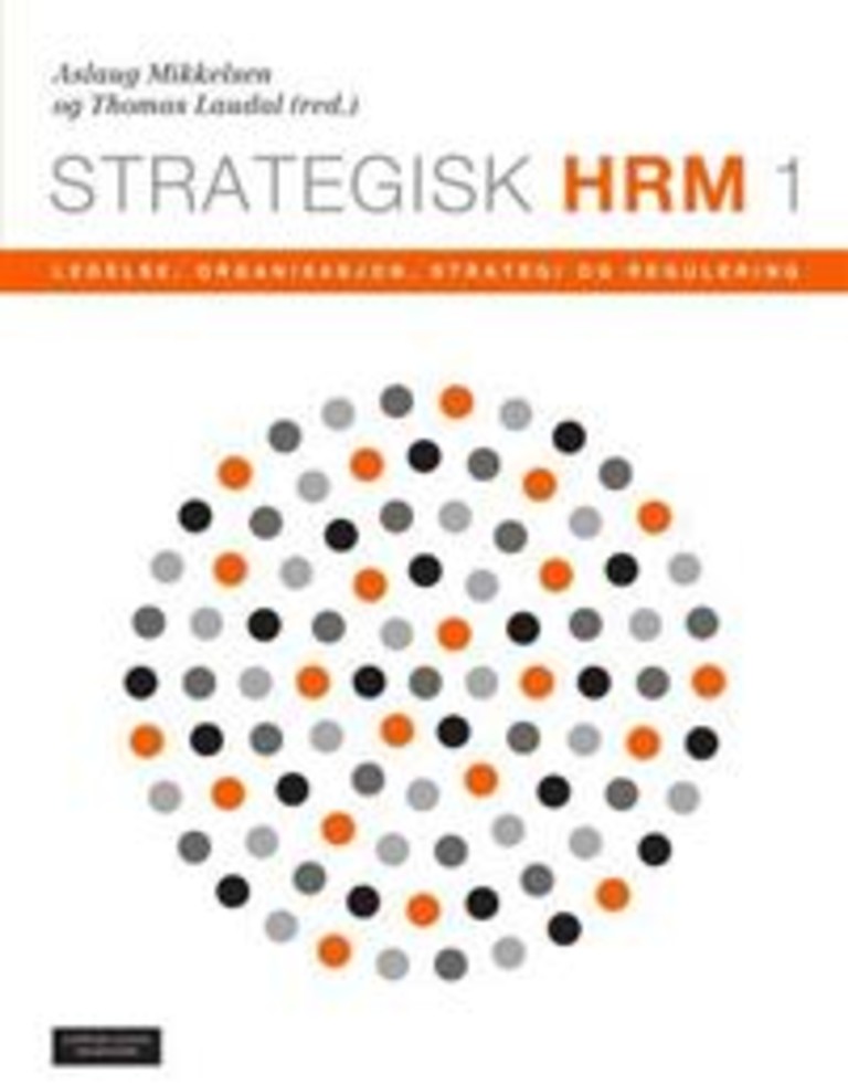 Strategisk HRM 1 - Ledelse, organisasjon, strategi og regulering