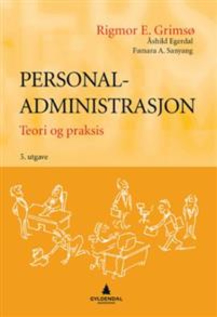 Personaladministrasjon - teori og praksis