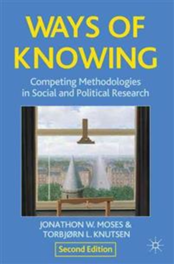 Ways of knowing - competing methodologies in social and political research