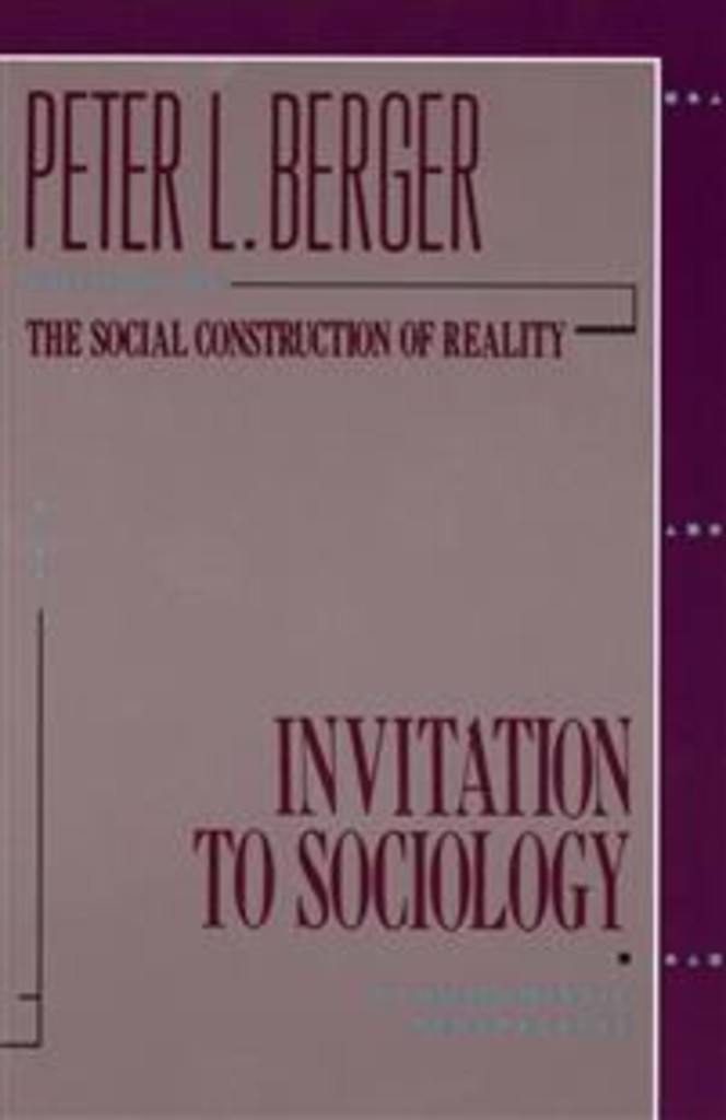 Invitation to sociology - a humanistic perspective