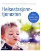 Cover photo:Helsestasjonstjenesten : barns psykiske helse og utvikling