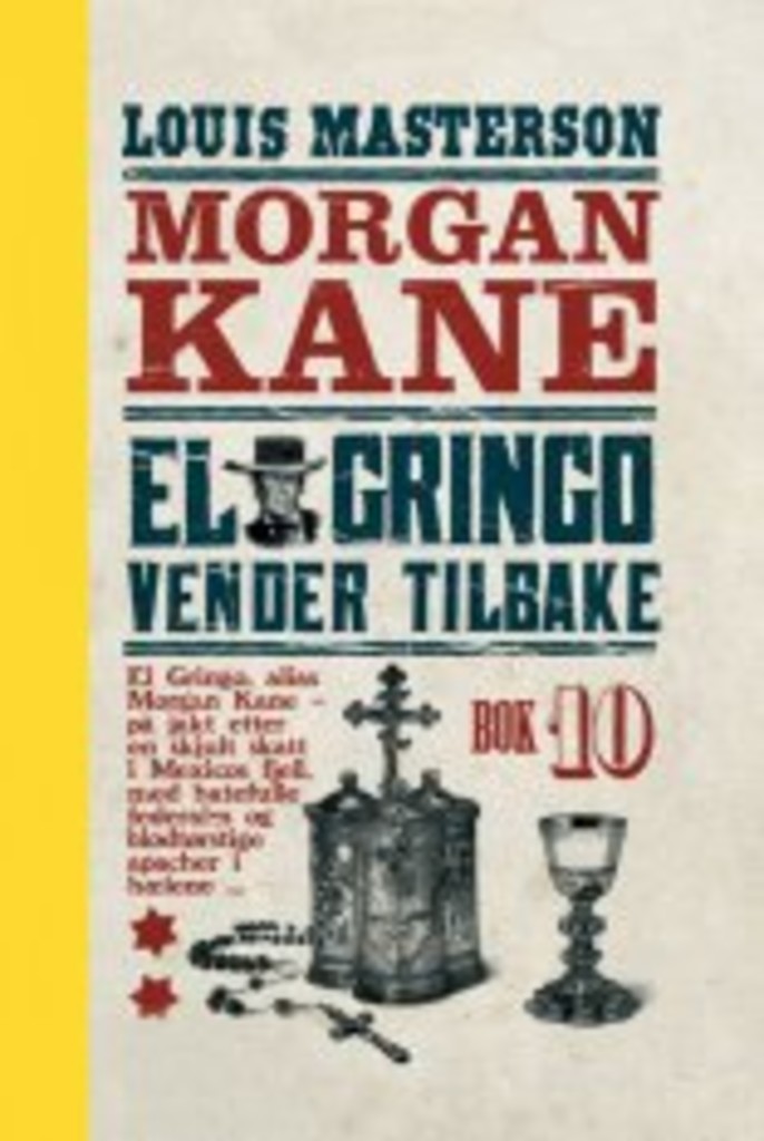 Morgan Kane . 10 . El Gringo vender tilbake