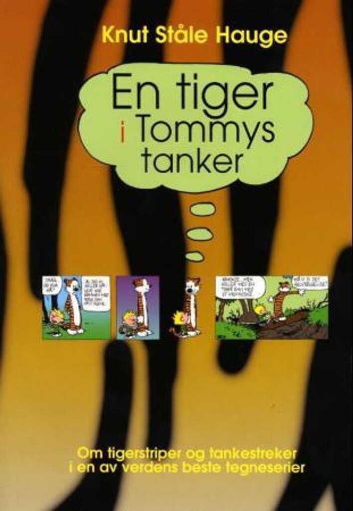 En tiger i Tommys tanker : om tigerstriper og tankestreker i en av verdens beste tegneserier