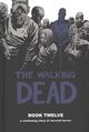 Cover photo:The walking dead : a continuing story of survival horror . Book twelve