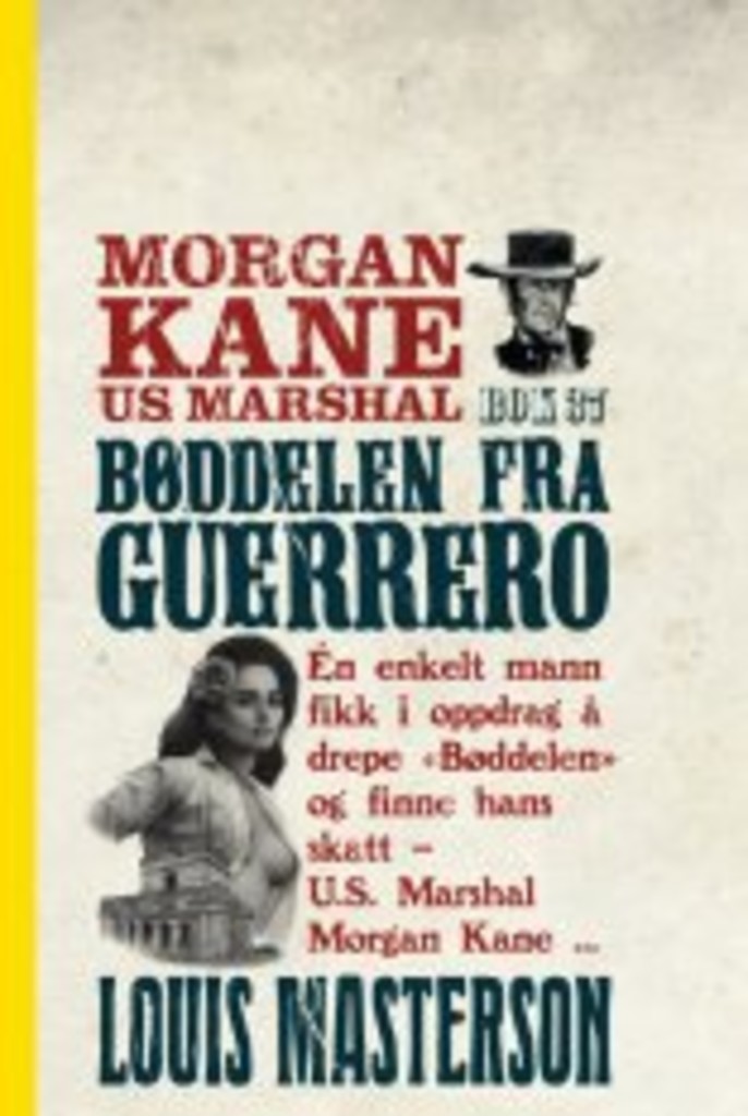 Morgan Kane - Bøddelen fra Guerrero