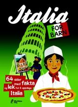 "Italia for barn : 64 sider med fakta og lek for å oppdage Italia"