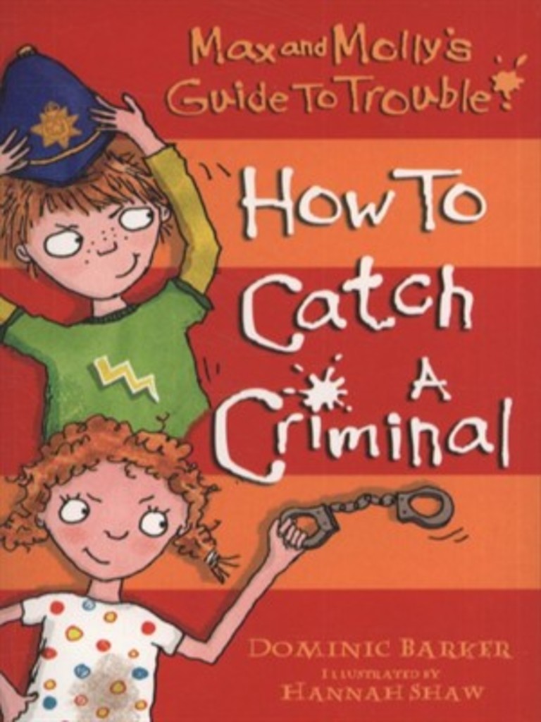 How to catch a criminal