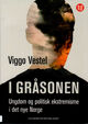 Omslagsbilde:I gråsonen : ungdom og politisk ekstremisme i det nye Norge