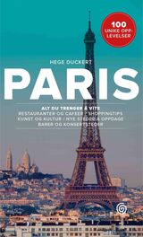 "Paris : 100 unike opplevelser"