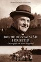 Omslagsbilde:Bonde og statsråd i krisetid : en biografi om Hans Ystgaard