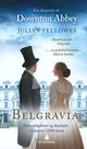 Omslagsbilde:Belgravia : hemmeligheter og skandaler i London i 1840-årene