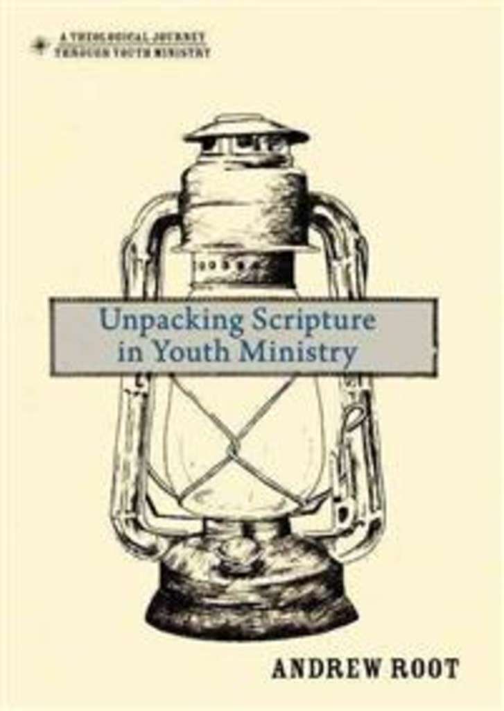 Unpacking Scripture in youth ministry