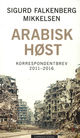 Omslagsbilde:Arabisk høst : korrespondentbrev 2011-2016
