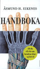 Omslagsbilde:Handboka : alt du vil vite om hendene dine - og litt til