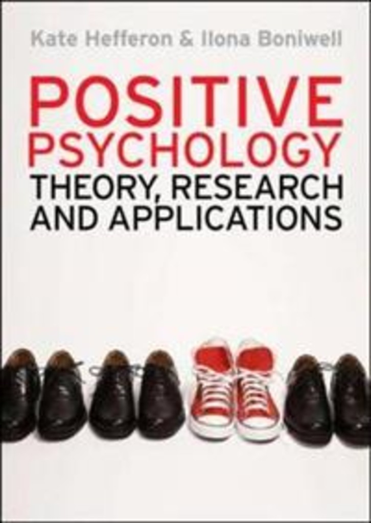 Positive psychology - theory, research and applications