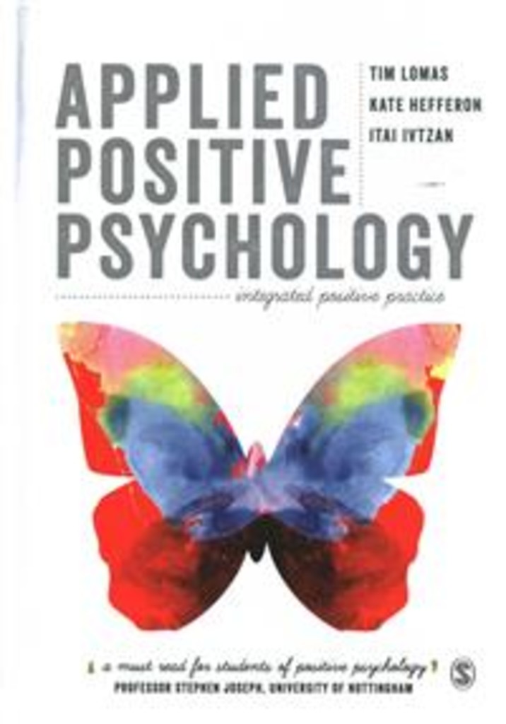 Applied positive psychology - integrated positive practice