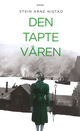Omslagsbilde:Den tapte våren : roman : inspirert av virkelige hendelser i Ofotfjorden og Narvik fra 9. april - 10. juni 1940