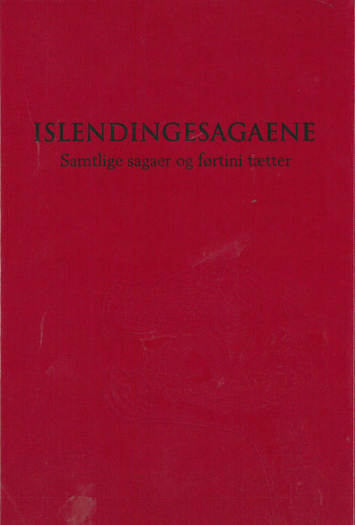 Islendingesagaene : samtlige sagaer og førtini tætter. B. 1. Skalder, Grønland og Vinland