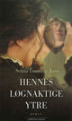 Cover photo:Hennes løgnaktige ytre : en roman om Anna Munch